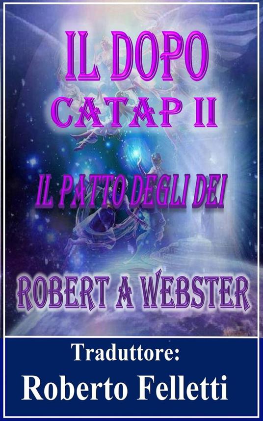 CATAP 2 - Il Dopo - Robert A Webster - ebook