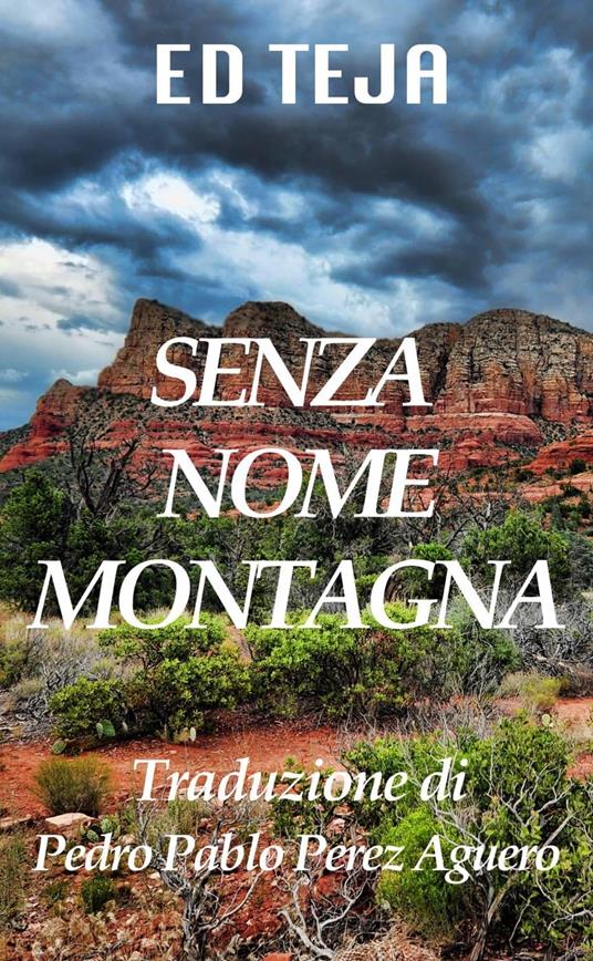 Senza Nome Montagna - Ed Teja - ebook