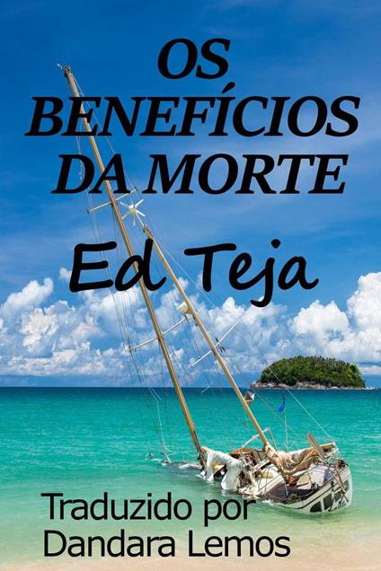 Os Benefícios da Morte