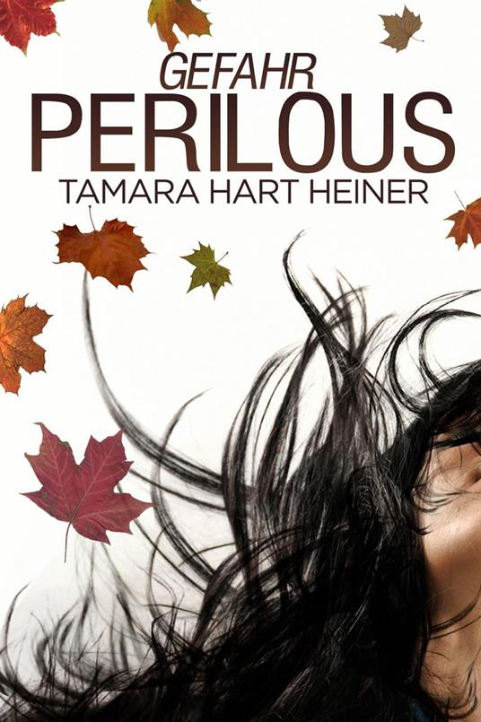 Perilous - Tamara Hart Heiner - ebook