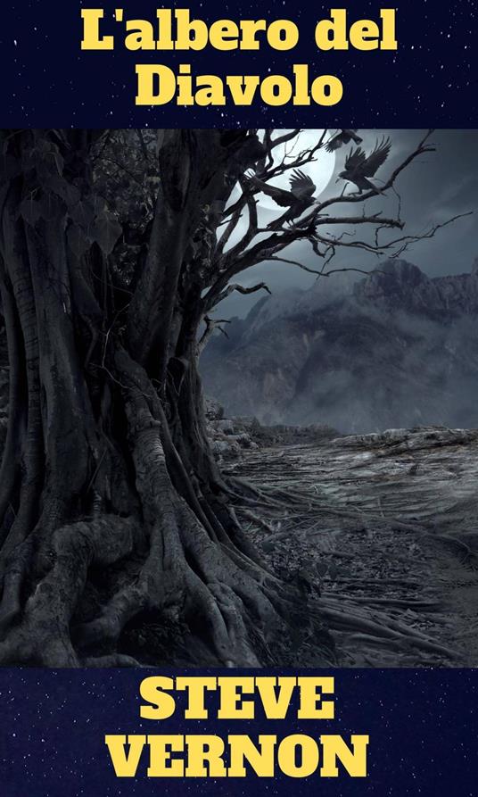 L'albero del Diavolo - Steve Vernon,Paola Cirino - ebook