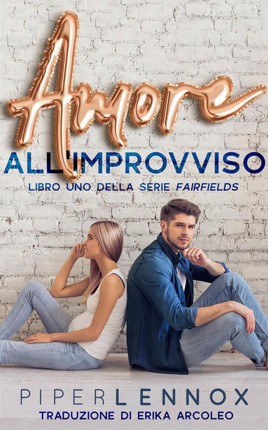 Amore all'improvviso - Piper Lennox - ebook