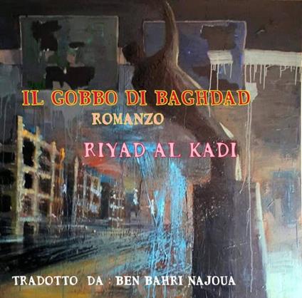 Il Gobbo di Baghdad - RIYAD AL KADI - ebook