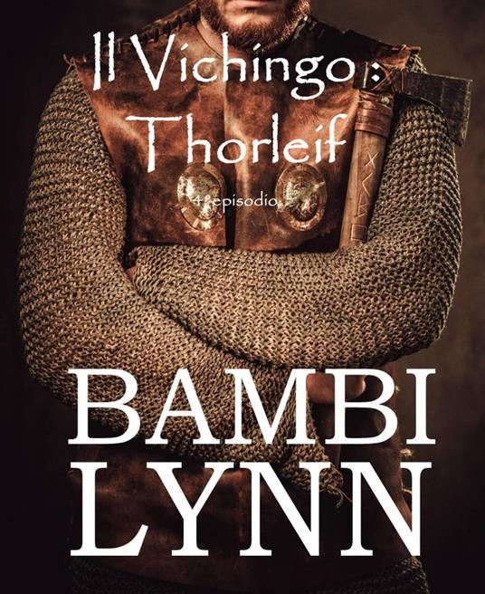 Il vichingo Thorleif - Bambi Lynn - ebook