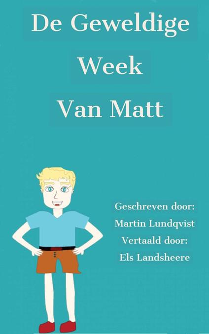 De geweldige week van Matt - Martin Lundqvist - ebook