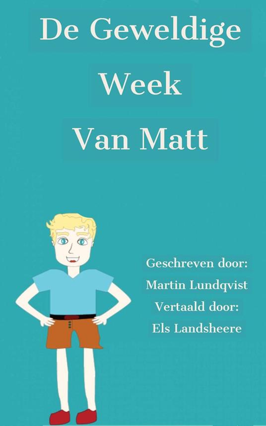 De geweldige week van Matt - Martin Lundqvist - ebook