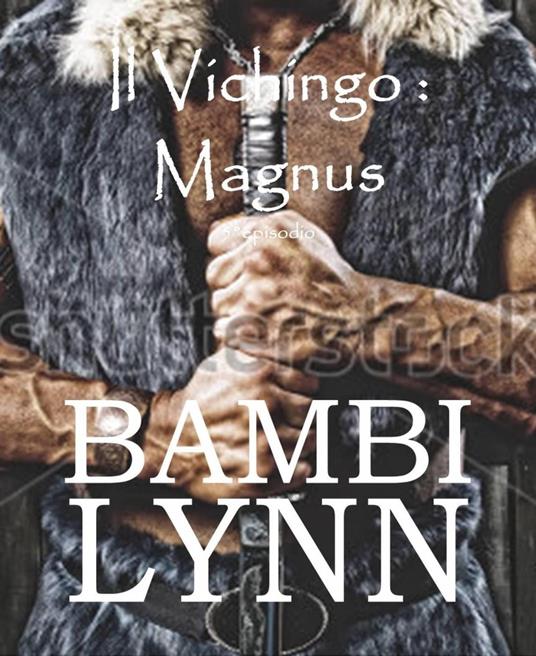 Il vichingo Magnus - Bambi Lynn - ebook