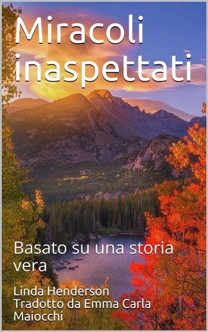 Miracoli inaspettati - Linda Henderson - ebook