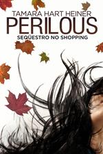 Perilous: Seqüestro no Shopping