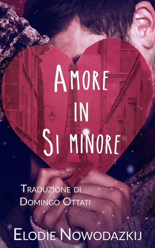 Amore in Si minore - Elodie Nowodazkij - ebook