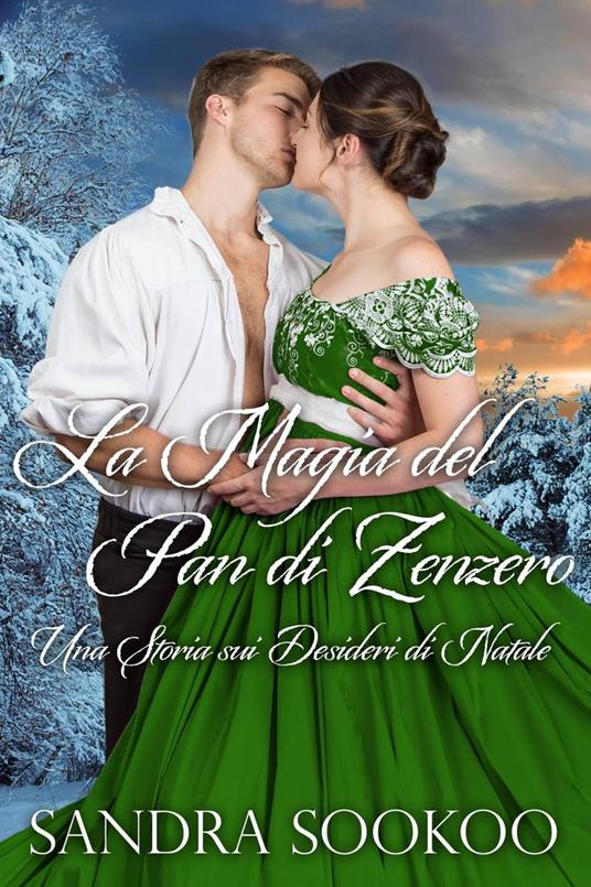 La Magia del Pan di Zenzero - Sandra Sookoo - ebook