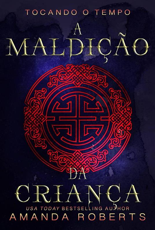 A Maldição da Criança - Amanda Roberts - ebook
