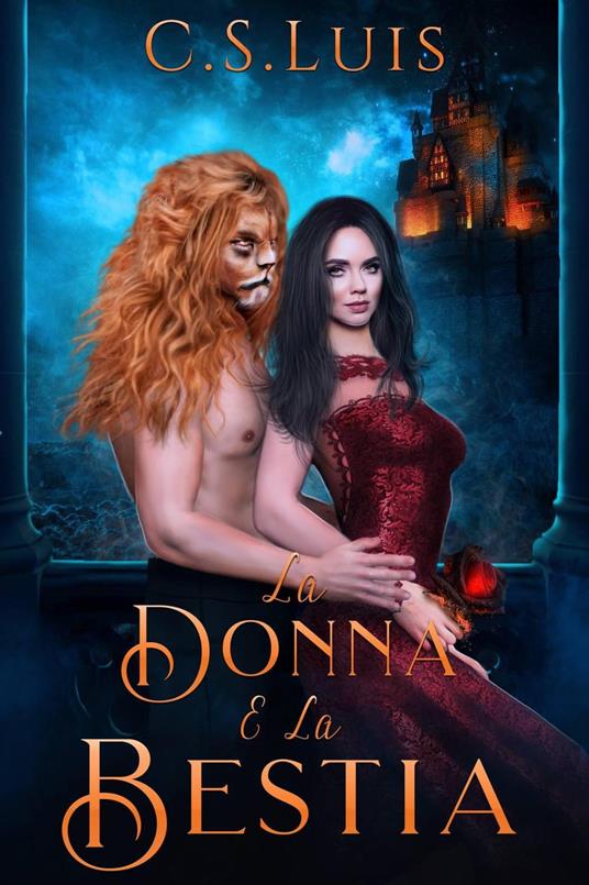 La donna e la bestia - CS Luis - ebook