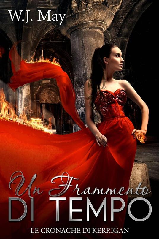 Un Frammento di Tempo - W. J. May - ebook