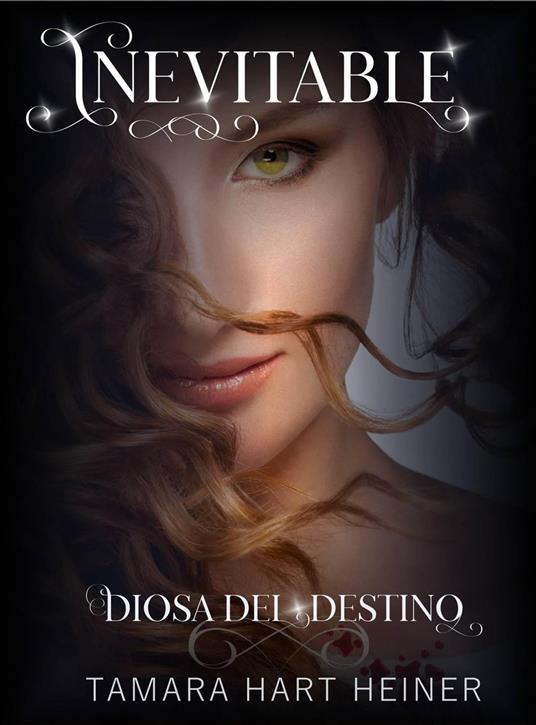 Inevitable - Tamara Hart Heiner - ebook
