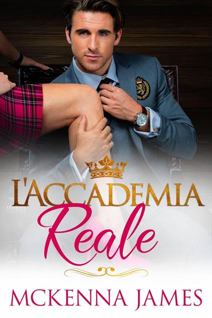 L'Accademia Reale - McKenna James - ebook