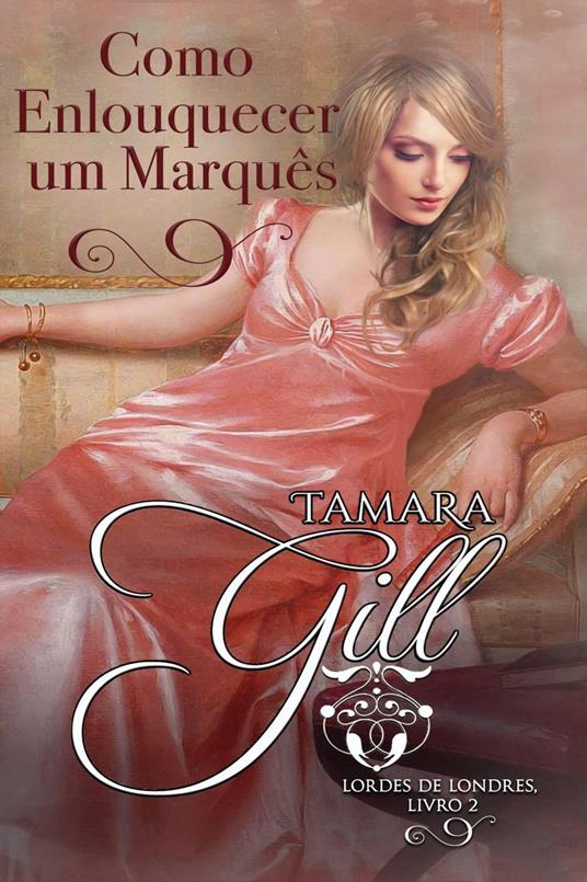 Como Enlouquecer um Marquês