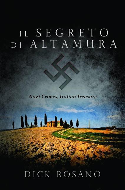 Il Segreto di Altamura - Dick Rosano - ebook