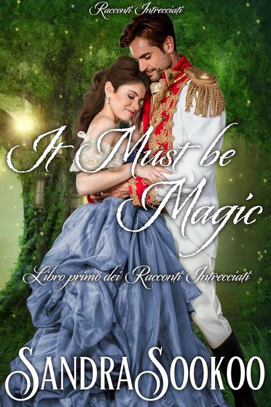 It Must be Magic - Sandra Sookoo - ebook