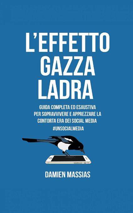 L'Effetto Gazza Ladra - Damien Massias - ebook