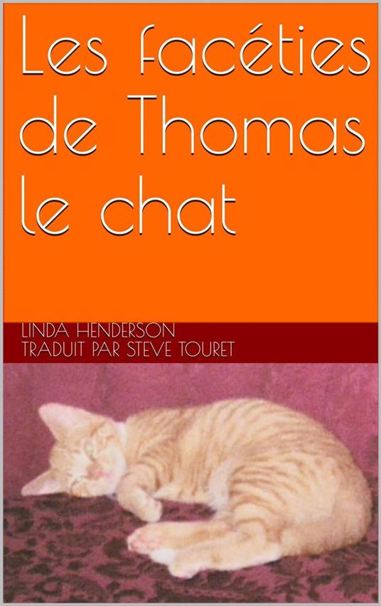 Les facéties de Thomas le chat - Linda Henderson - ebook
