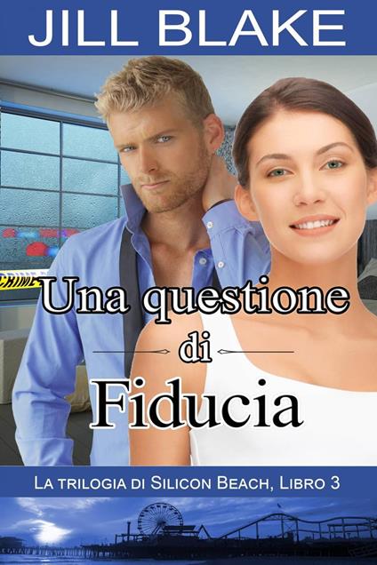 Una questione di fiducia - Jill Blake - ebook