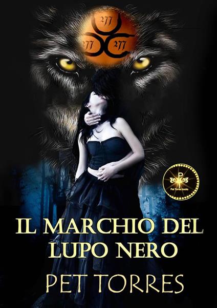Il Marchio del Lupo Nero - P. Torres - ebook