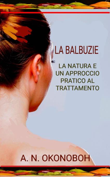 La Balbuzie - A. N. Okonoboh,Alessio Coci - ebook