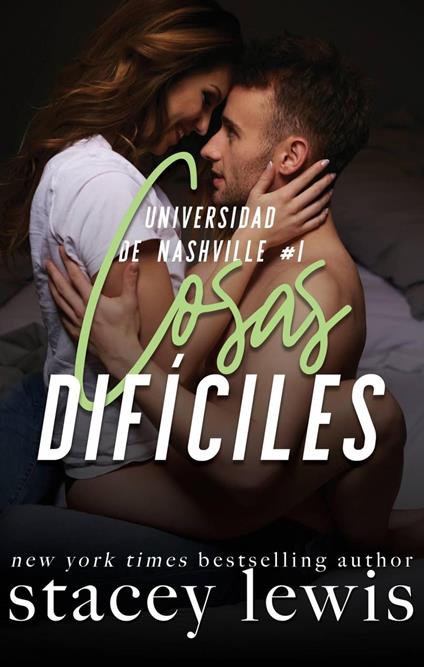 Cosas difíciles - Stacey Lewis - ebook