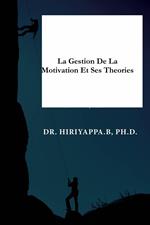 La gestion de la motivation et ses théories