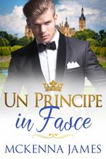 Un Principe in Fasce