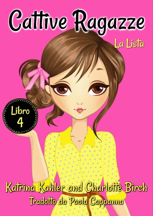 Cattive Ragazze - Charlotte Birch,Katrina Kahler - ebook