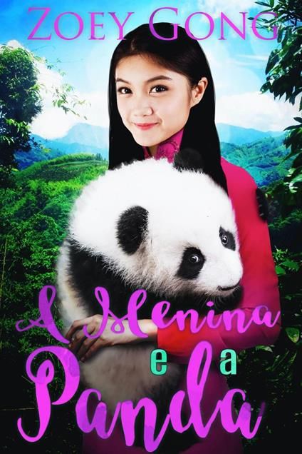 A Menina e a Panda - Zoey Gong - ebook