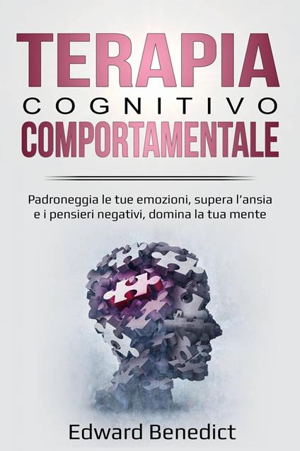 Terapia Cognitivo-Comportamentale - Edward Benedict - ebook