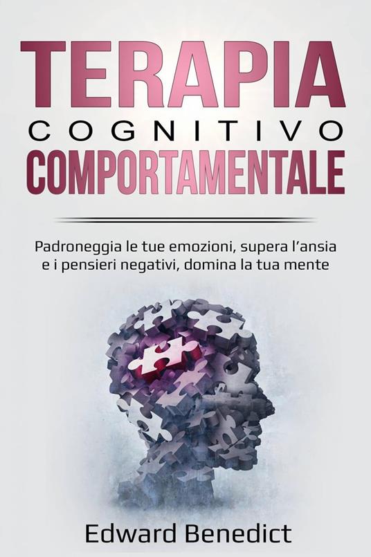 Terapia Cognitivo-Comportamentale - Edward Benedict - ebook