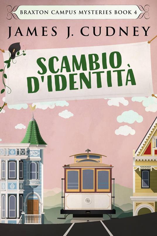 Scambio d'identità - James J. Cudney - ebook