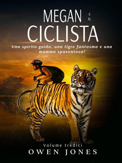 Megan e il ciclista - Owen Jones,Benedetta Alciato - ebook