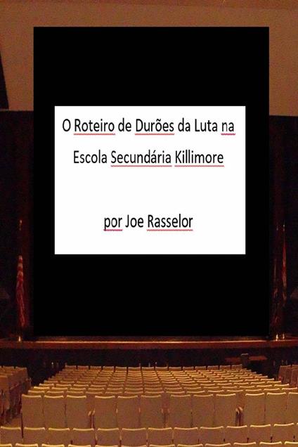 O Roteiro de Durões da Luta na Escola Secundária Killimore