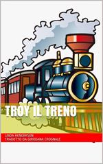Troy il treno