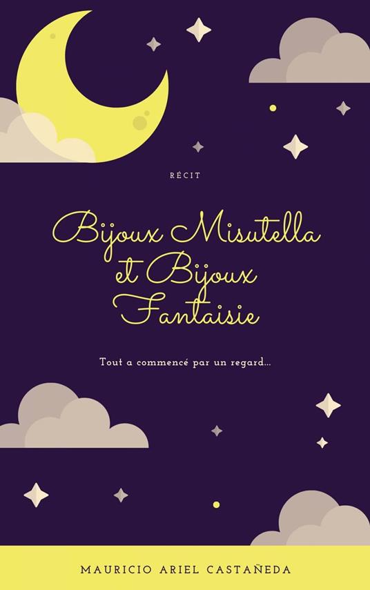 Bijoux Misutella et Bijoux Fantaisie - Mauricio Ariel Castañeda - ebook
