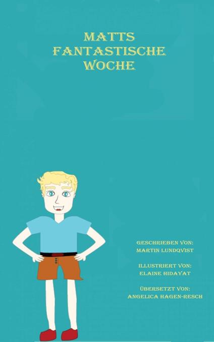 Matts fantastische Woche - Martin Lundqvist - ebook