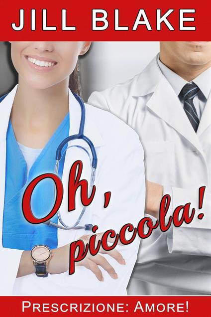 Oh, piccola! - Jill Blake - ebook