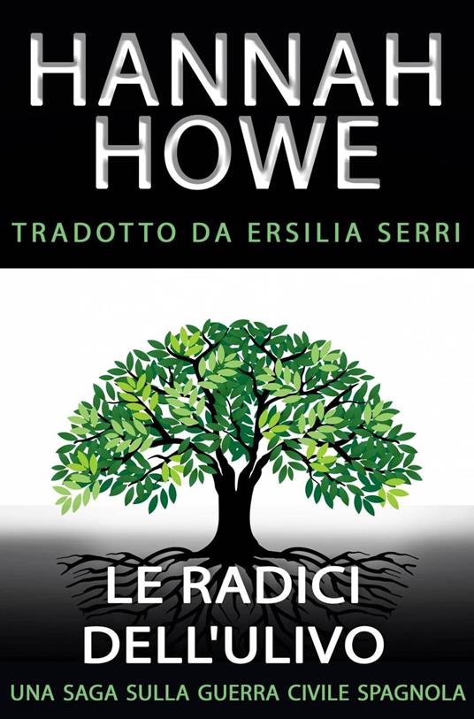 Le radici dell'ulivo - Hannah Howe - ebook