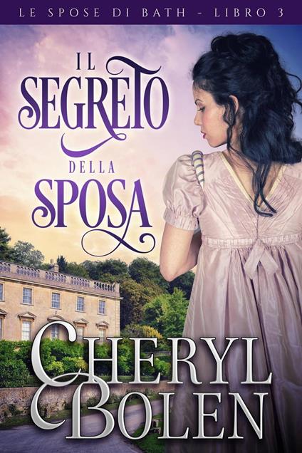 Il segreto della sposa - Cheryl Bolen - ebook