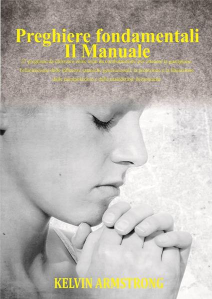 Preghiere fondamentali - Kelvin Armstrong - ebook