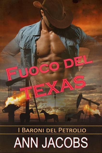 Fuoco Del Texas - Ann Jacobs - ebook