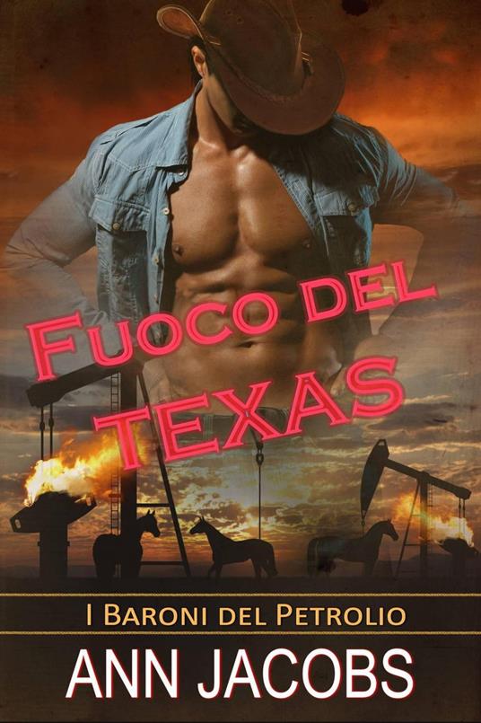 Fuoco Del Texas - Ann Jacobs - ebook