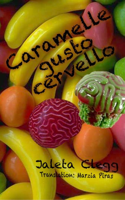 Caramelle gusto cervello - Jaleta Clegg - ebook