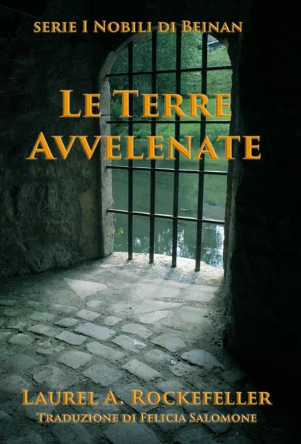 Le Terre Avvelenate - Laurel A. Rockefeller - ebook