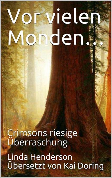 Vor vielen Monden… - Linda Henderson - ebook